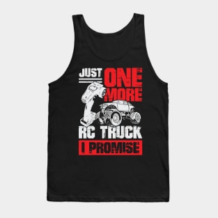 Just One More RC Truck I Promise Tank Top